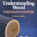 Cover Art for 9781561583584, Understanding Wood by R.Bruce Hoadley