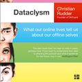 Cover Art for 9780007494439, Dataclysm: Who We Are (When We Think No One's Looking) by Christian Rudder