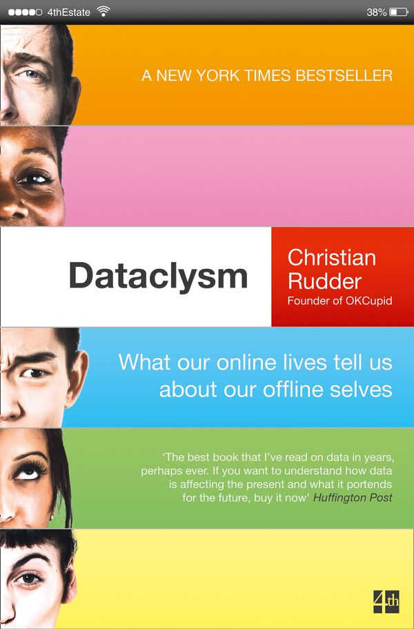 Cover Art for 9780007494439, Dataclysm: Who We Are (When We Think No One's Looking) by Christian Rudder