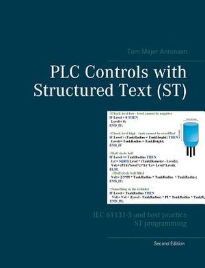 Cover Art for 9788743002413, Plc Controls with Structured Text (St) by Tom Mejer Antonsen