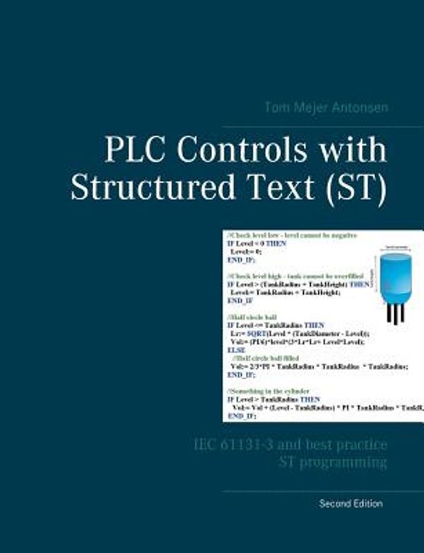 Cover Art for 9788743002413, Plc Controls with Structured Text (St) by Tom Mejer Antonsen