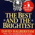 Cover Art for 9780679640998, The Best and the Brightest by David Halberstam