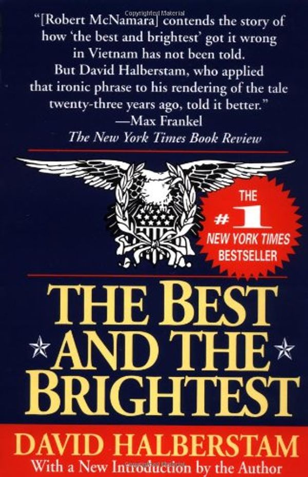 Cover Art for 9780679640998, The Best and the Brightest by David Halberstam
