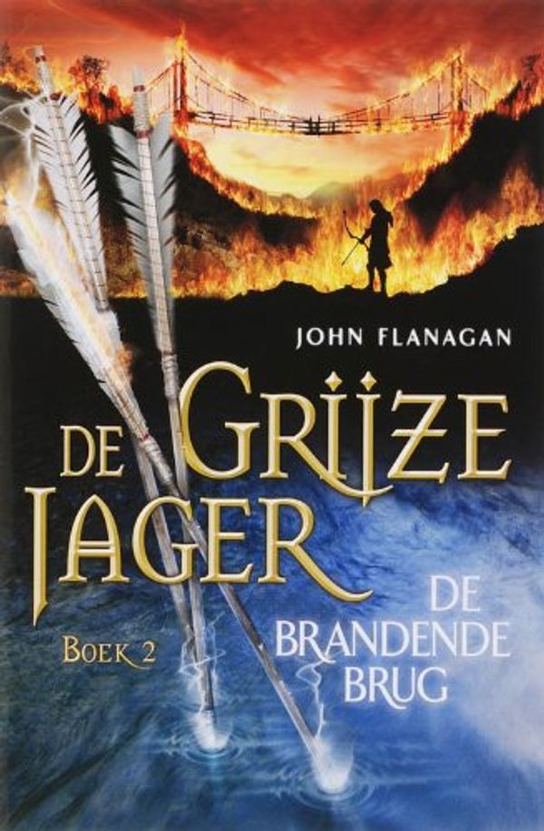 Cover Art for 9789025743031, De brandende brug by John Flanagan