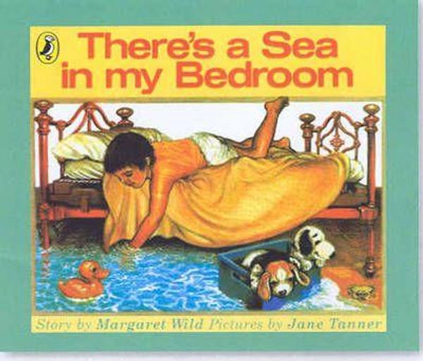 Cover Art for 9780143501671, There's a Sea in My Bedroom by Margaret Wild