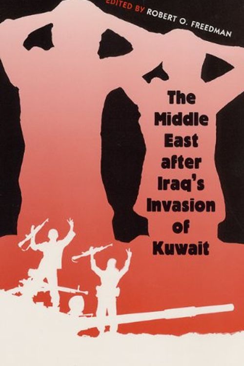 Cover Art for 9780813012148, The Middle East After Iraq's Invasion of Kuwait by Robert O. Freedman