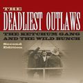 Cover Art for 9781574412703, The Deadliest Outlaws by Jeffrey Burton