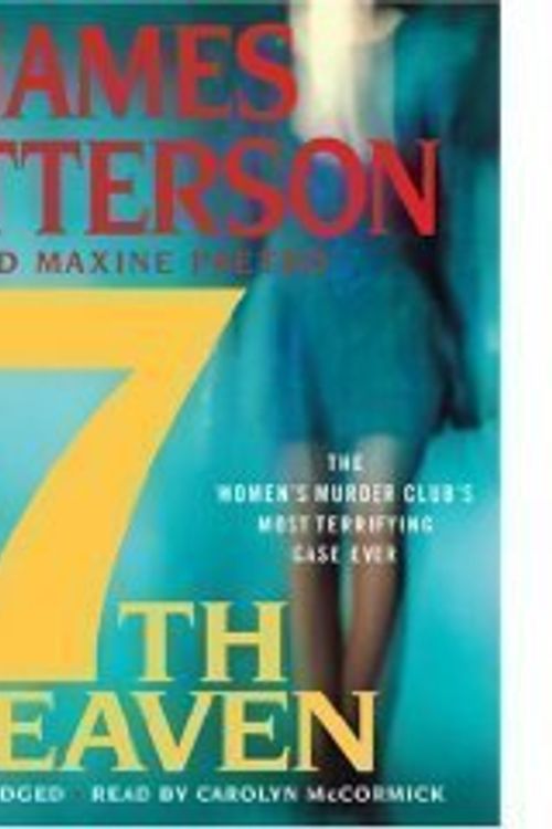 Cover Art for B002T5EMCQ, 7th Heaven (An Unabridged Production)[7-CD Set] (Women's Murder Club Book 7) by James Patterson