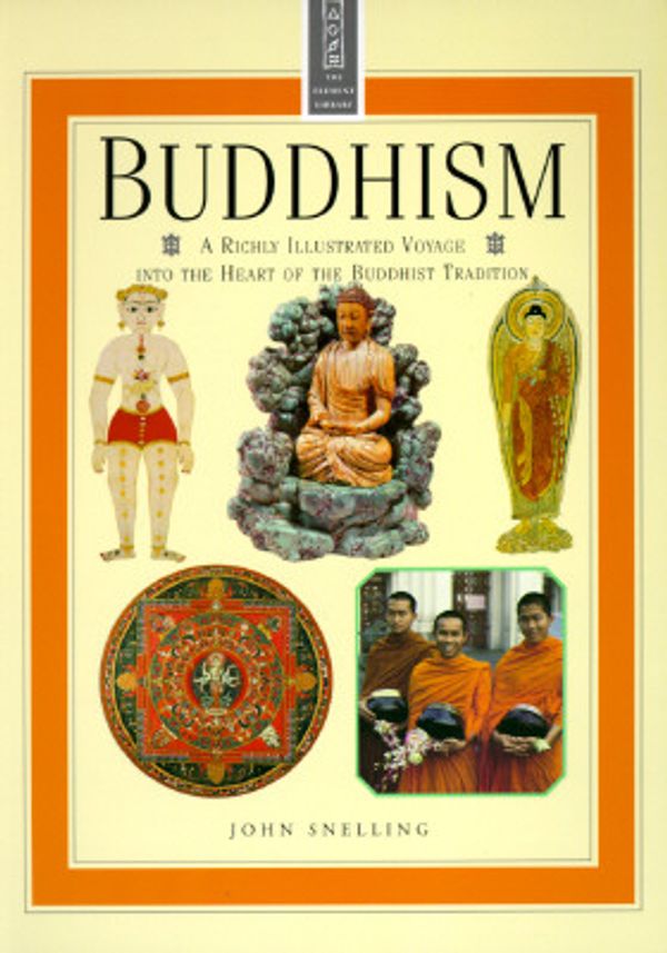Cover Art for 9781852307981, Buddhism by John Snelling