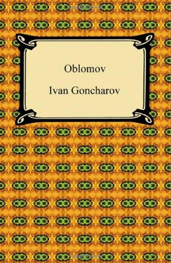 Cover Art for 9781420938890, Oblomov by Goncharov, Ivan