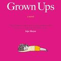 Cover Art for 9781400027125, Grown Ups by Marian Keyes