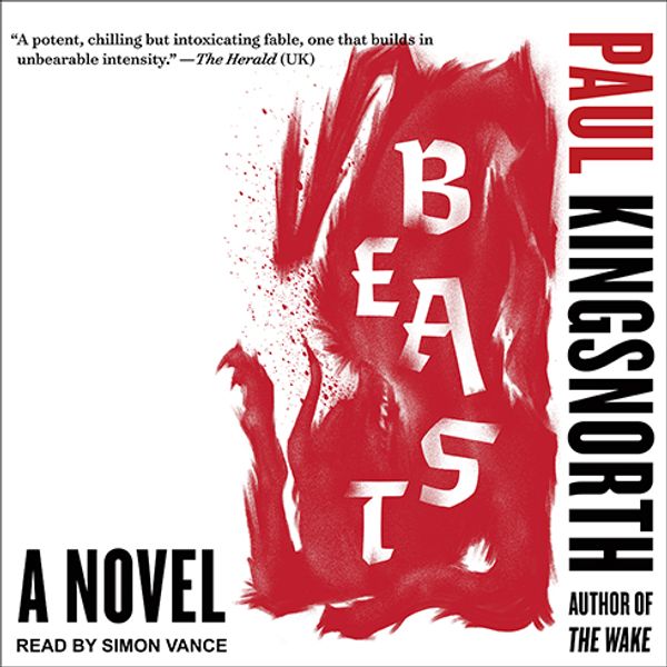 Cover Art for 9781515913870, Beast by Paul Kingsnorth