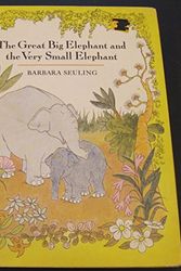 Cover Art for 9780517528433, The Great Big Elephant and the Very Small Elephant by Barbara Seuling
