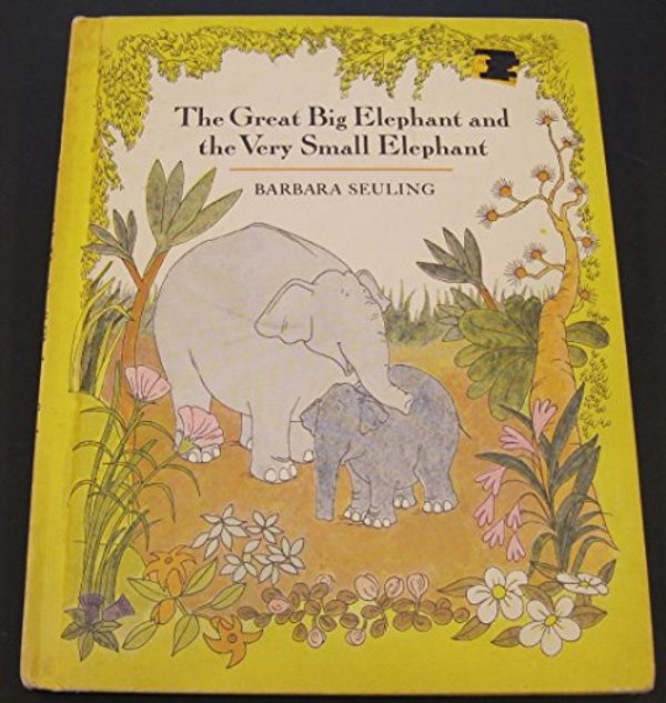 Cover Art for 9780517528433, The Great Big Elephant and the Very Small Elephant by Barbara Seuling