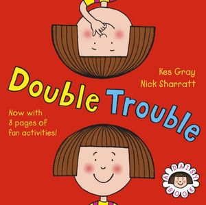 Cover Art for 9780099495154, Double Trouble by Kes Gray