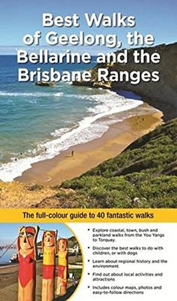 Cover Art for 9781921874819, Best Walks of Geelong, the Bellarine and Brisbane Ranges by Julie Mundy