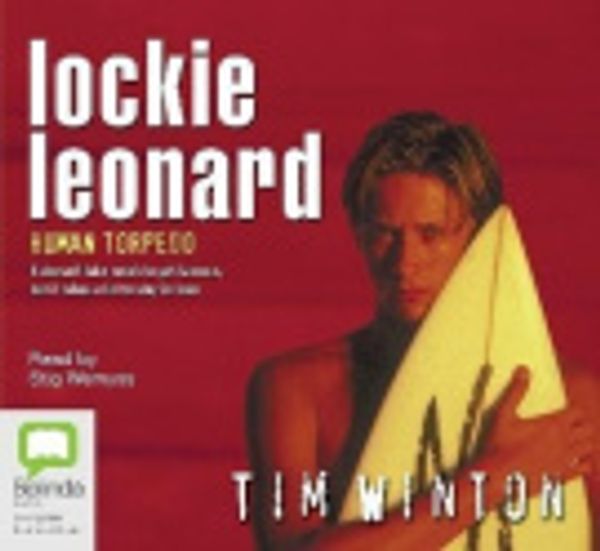 Cover Art for 9781740304146, Lockie Leonard: Human Torpedo by Tim Winton, Stig Wemyss