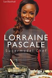 Cover Art for 9781782194729, Lorraine Pascal - Supermodel Chef by Sue Blackhall