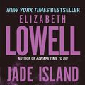 Cover Art for 9780380789870, Jade Island by Elizabeth Lowell
