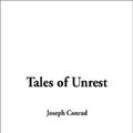 Cover Art for 9781404333369, Tales of Unrest by Joseph Conrad