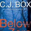 Cover Art for 9780399155758, Below Zero by C. J. Box