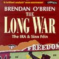 Cover Art for 9780862786069, The Long War by Brendan O'Brien