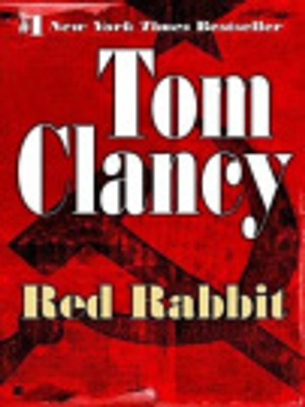 Cover Art for 9781101000984, Red Rabbit by General Tom Clancy
