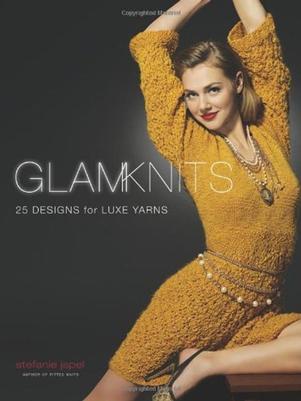 Cover Art for 9781600610356, Glam Knits by Stefanie Japel