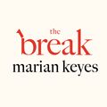 Cover Art for 9781405918770, The Break by Marian Keyes