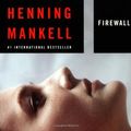 Cover Art for 9781843431121, Firewall by Henning Mankell
