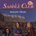 Cover Art for 9780553486315, Wagon Trail No 81 by Bonnie Bryant