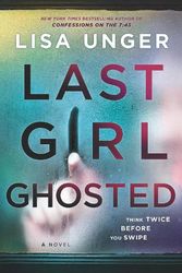 Cover Art for 9781867239284, Last Girl Ghosted by Lisa Unger