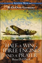 Cover Art for 9780071341455, Half a Wing, Three Engines and a Prayer by Brian D. O\'Neill