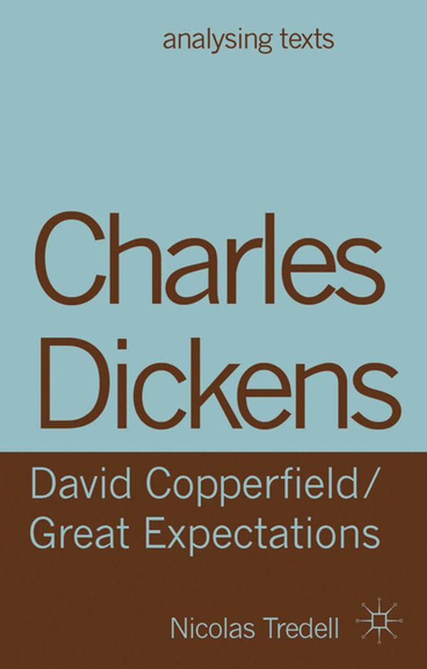 Cover Art for 9781137283269, Charles Dickens: David Copperfield/ Great Expectations by Nicolas Tredell