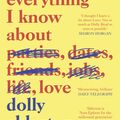 Cover Art for 9780241982099, Everything I Know About Love by Dolly Alderton