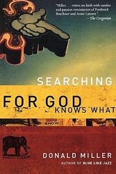 Cover Art for 9780785263715, Searching for God Knows What by Donald Miller