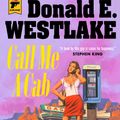 Cover Art for 9781789098181, Call Me A Cab by Donald E. Westlake