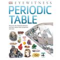 Cover Art for 9780241425015, DK Publishing Eyewitness - Periodic Table by Adrian Dingle