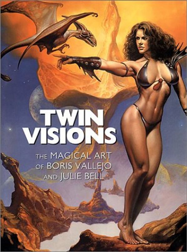 Cover Art for 9781560253792, Twin Visions: The Magical Art of Boris Vallejo and Julie Bell by Boris Vallejo, Julia Bell