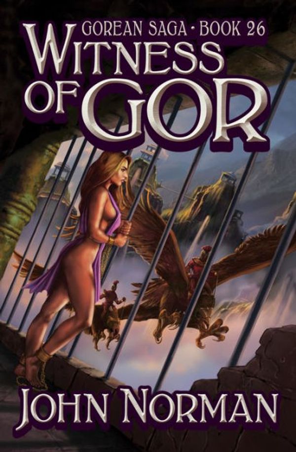 Cover Art for 9781522675785, Witness of Gor by John Norman