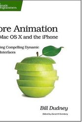 Cover Art for 9781934356104, Core Animation for Mac OS X and the iPhone by Bill Dudney