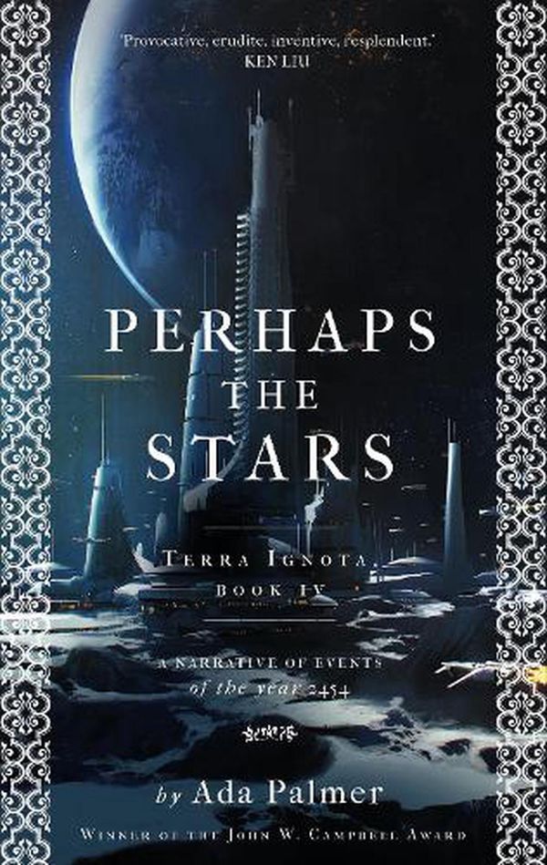 Cover Art for 9781786699626, Perhaps the Stars by Ada Palmer