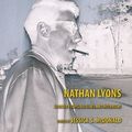 Cover Art for 9780292737716, Nathan Lyons by Jessica S. Mcdonald
