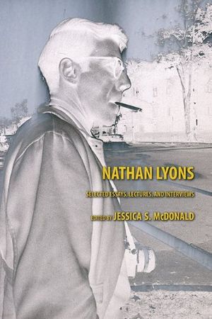 Cover Art for 9780292737716, Nathan Lyons by Jessica S. Mcdonald