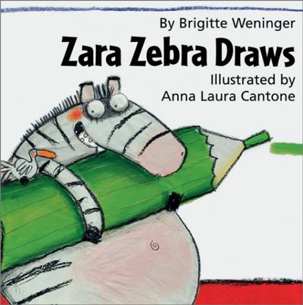 Cover Art for 9780735817319, Zara Zebra Draws by Brigitte Weninger