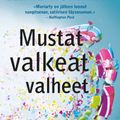 Cover Art for 9789510416419, Mustat valkeat valheet by Liane Moriarty