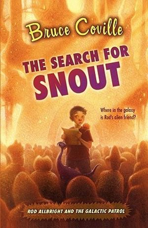 Cover Art for 9781416949800, The Search for Snout by Bruce Coville