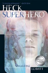 Cover Art for 9780889953338, Heck: Superhero by Martine Leavitt