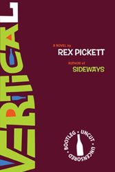 Cover Art for 9780615392189, Vertical by Rex Pickett