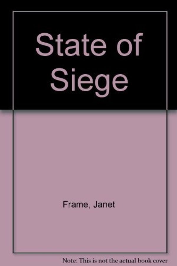 Cover Art for 9780207162855, State of Siege by Janet Frame